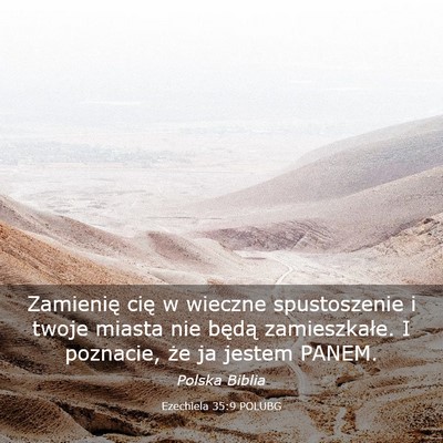 Picture 03 - Ezechiela 35:9 POLUBG - Zamienię cię w wieczne spustoszenie i twoje - Bible Verse Picture