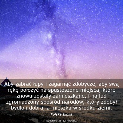 Picture 03 - Ezechiela 38:12 POLUBG - Aby zabrać łupy i zagarnąć zdobycze, aby swą - Bible Verse Picture