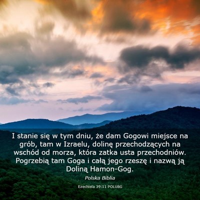 Picture 03 - Ezechiela 39:11 POLUBG - I stanie się w tym dniu, że dam Gogowi miejsce - Bible Verse Picture