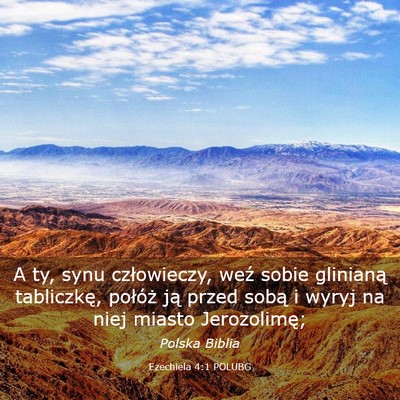 Picture 03 - Ezechiela 4:1 POLUBG - A ty, synu człowieczy, weź sobie glinianą - Bible Verse Picture