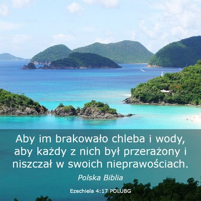 Picture 03 - Ezechiela 4:17 POLUBG - Aby im brakowało chleba i wody, aby każdy z - Bible Verse Picture