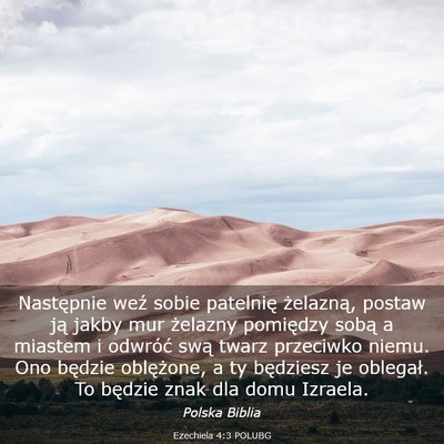 Picture 03 - Ezechiela 4:3 POLUBG - Następnie weź sobie patelnię żelazną, postaw - Bible Verse Picture