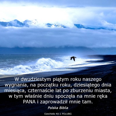 Picture 03 - Ezechiela 40:1 POLUBG - W dwudziestym piątym roku naszego wygnania, na - Bible Verse Picture