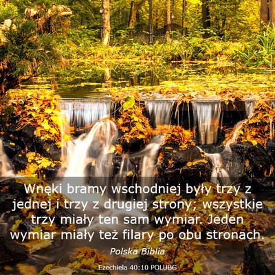 Picture 03 - Ezechiela 40:10 POLUBG - Wnęki bramy wschodniej były trzy z jednej i - Bible Verse Picture