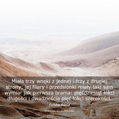 Picture 03 - Ezechiela 40:21 POLUBG - Miała trzy wnęki z jednej i trzy z drugiej - Bible Verse Picture