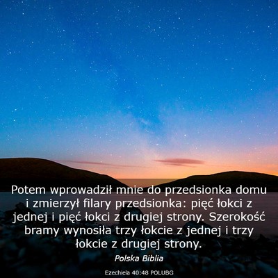 Picture 03 - Ezechiela 40:48 POLUBG - Potem wprowadził mnie do przedsionka domu i - Bible Verse Picture