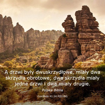 Picture 03 - Ezechiela 41:24 POLUBG - A drzwi były dwuskrzydłowe, miały dwa - Bible Verse Picture