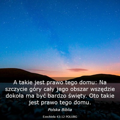Picture 03 - Ezechiela 43:12 POLUBG - A takie jest prawo tego domu: Na szczycie góry - Bible Verse Picture