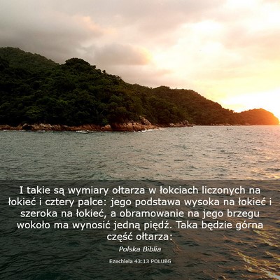 Picture 03 - Ezechiela 43:13 POLUBG - I takie są wymiary ołtarza w łokciach - Bible Verse Picture