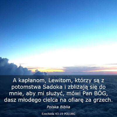 Picture 03 - Ezechiela 43:19 POLUBG - A kapłanom, Lewitom, którzy są z potomstwa - Bible Verse Picture