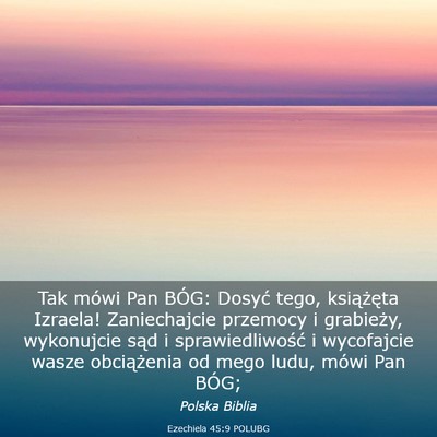 Picture 03 - Ezechiela 45:9 POLUBG - Tak mówi Pan BÓG: Dosyć tego, książęta - Bible Verse Picture