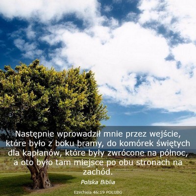 Picture 03 - Ezechiela 46:19 POLUBG - Następnie wprowadził mnie przez wejście, - Bible Verse Picture