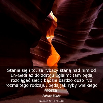 Picture 03 - Ezechiela 47:10 POLUBG - Stanie się i to, że rybacy staną nad nim od - Bible Verse Picture