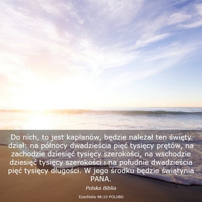 Picture 03 - Ezechiela 48:10 POLUBG - Do nich, to jest kapłanów, będzie należał - Bible Verse Picture