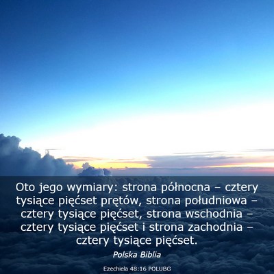 Picture 03 - Ezechiela 48:16 POLUBG - Oto jego wymiary: strona północna – cztery - Bible Verse Picture