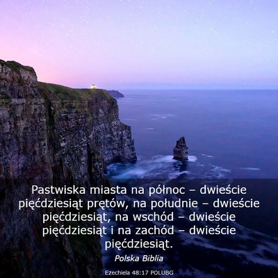 Picture 03 - Ezechiela 48:17 POLUBG - Pastwiska miasta na północ – dwieście - Bible Verse Picture