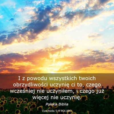 Picture 03 - Ezechiela 5:9 POLUBG - I z powodu wszystkich twoich obrzydliwości - Bible Verse Picture