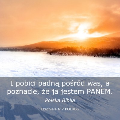 Picture 03 - Ezechiela 6:7 POLUBG - I pobici padną pośród was, a poznacie, że ja - Bible Verse Picture