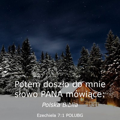 Picture 03 - Ezechiela 7:1 POLUBG - Potem doszło do mnie słowo PANA - Bible Verse Picture