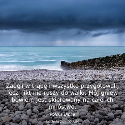 Picture 03 - Ezechiela 7:14 POLUBG - Zadęli w trąbę i wszystko przygotowali, lecz - Bible Verse Picture