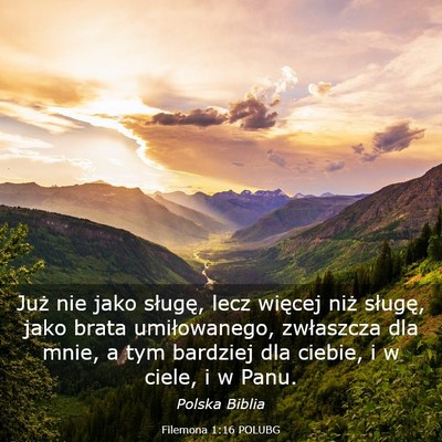Picture 03 - Filemona 1:16 POLUBG - Już nie jako sługę, lecz więcej niż sługę, - Bible Verse Picture