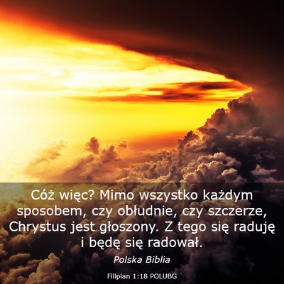 Picture 03 - Filipian 1:18 POLUBG - Cóż więc? Mimo wszystko każdym sposobem, czy - Bible Verse Picture