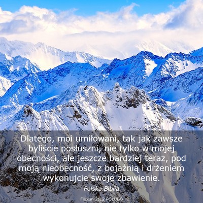 Picture 03 - Filipian 2:12 POLUBG - Dlatego, moi umiłowani, tak jak zawsze byliście - Bible Verse Picture