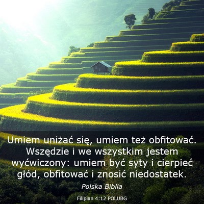 Picture 03 - Filipian 4:12 POLUBG - Umiem uniżać się, umiem też obfitować. - Bible Verse Picture