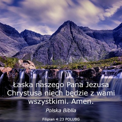 Picture 03 - Filipian 4:23 POLUBG - Łaska naszego Pana Jezusa Chrystusa niech - Bible Verse Picture