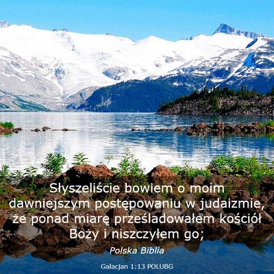 Picture 03 - Galacjan 1:13 POLUBG - Słyszeliście bowiem o moim dawniejszym - Bible Verse Picture
