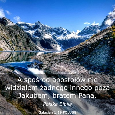 Picture 03 - Galacjan 1:19 POLUBG - A spośród apostołów nie widziałem żadnego - Bible Verse Picture