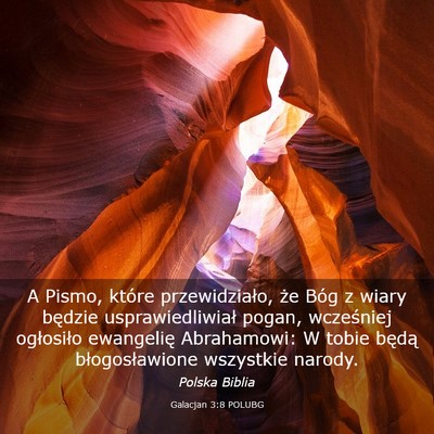 Picture 03 - Galacjan 3:8 POLUBG - A Pismo, które przewidziało, że Bóg z wiary - Bible Verse Picture