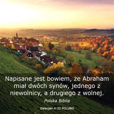 Picture 03 - Galacjan 4:22 POLUBG - Napisane jest bowiem, że Abraham miał dwóch - Bible Verse Picture
