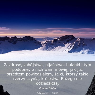 Picture 03 - Galacjan 5:21 POLUBG - Zazdrość, zabójstwa, pijaństwo, hulanki i tym - Bible Verse Picture