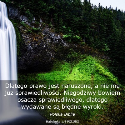 Picture 03 - Habakuka 1:4 POLUBG - Dlatego prawo jest naruszone, a nie ma już - Bible Verse Picture