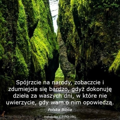 Picture 03 - Habakuka 1:5 POLUBG - Spójrzcie na narody, zobaczcie i zdumiejcie się - Bible Verse Picture