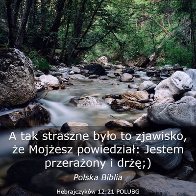 Picture 03 - Hebrajczyków 12:21 POLUBG - A tak straszne było to zjawisko, że Mojżesz - Bible Verse Picture