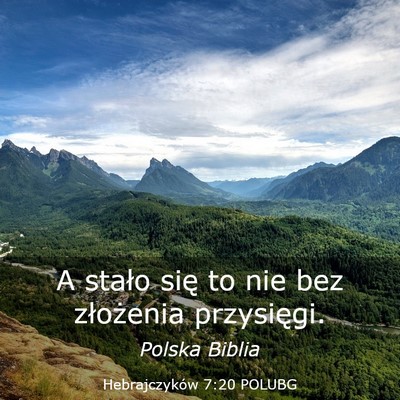 Picture 03 - Hebrajczyków 7:20 POLUBG - A stało się to nie bez złożenia - Bible Verse Picture