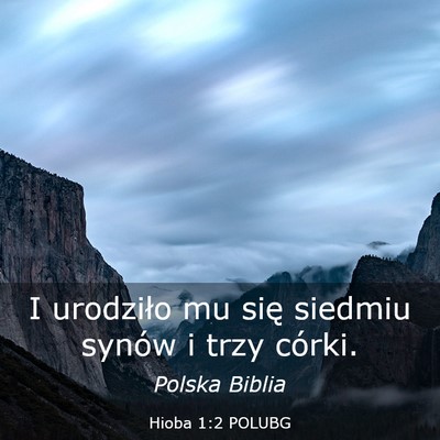 Picture 03 - Hioba 1:2 POLUBG - I urodziło mu się siedmiu synów i trzy - Bible Verse Picture