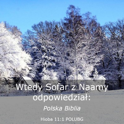 Picture 03 - Hioba 11:1 POLUBG - Wtedy Sofar z Naamy - Bible Verse Picture
