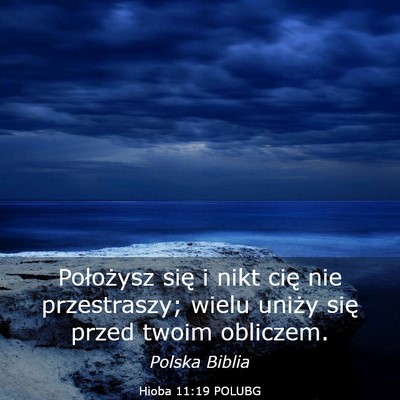 Picture 03 - Hioba 11:19 POLUBG - Położysz się i nikt cię nie przestraszy; - Bible Verse Picture