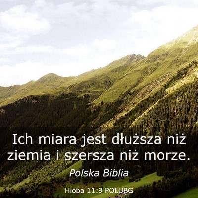 Picture 03 - Hioba 11:9 POLUBG - Ich miara jest dłuższa niż ziemia i szersza - Bible Verse Picture