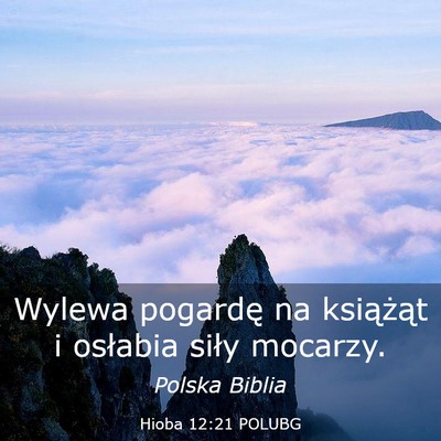 Picture 03 - Hioba 12:21 POLUBG - Wylewa pogardę na książąt i osłabia siły - Bible Verse Picture