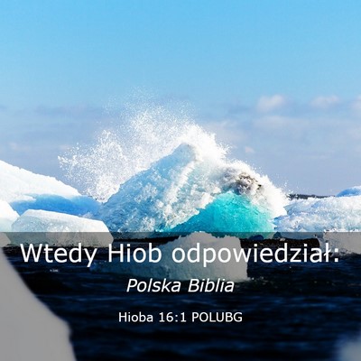 Picture 03 - Hioba 16:1 POLUBG - Wtedy Hiob - Bible Verse Picture