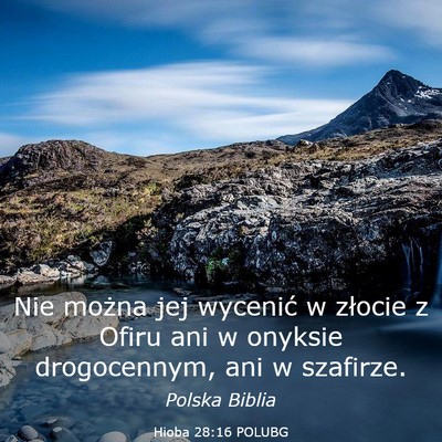 Picture 03 - Hioba 28:16 POLUBG - Nie można jej wycenić w złocie z Ofiru ani w - Bible Verse Picture