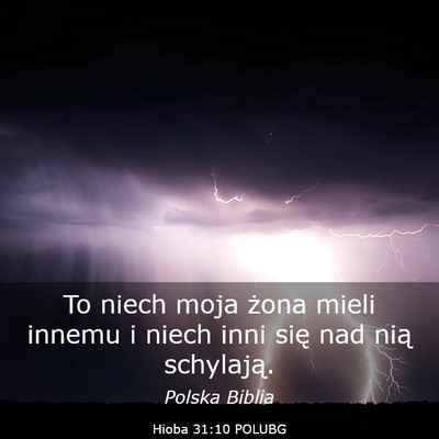 Picture 03 - Hioba 31:10 POLUBG - To niech moja żona mieli innemu i niech inni - Bible Verse Picture