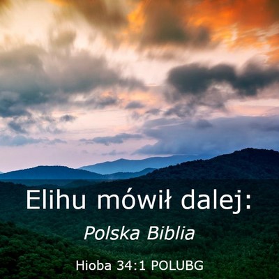 Picture 03 - Hioba 34:1 POLUBG - Elihu mówił - Bible Verse Picture