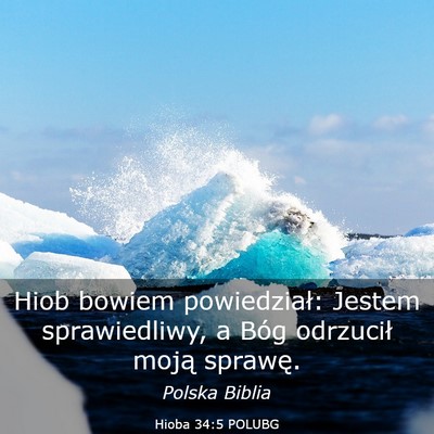 Picture 03 - Hioba 34:5 POLUBG - Hiob bowiem powiedział: Jestem sprawiedliwy, a - Bible Verse Picture
