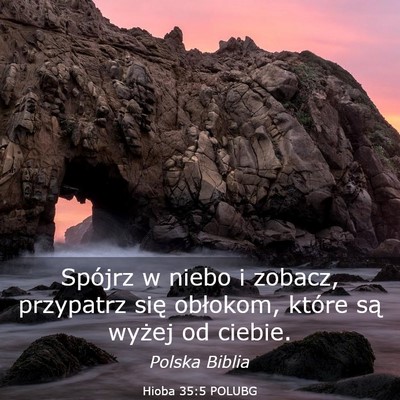 Picture 03 - Hioba 35:5 POLUBG - Spójrz w niebo i zobacz, przypatrz się - Bible Verse Picture