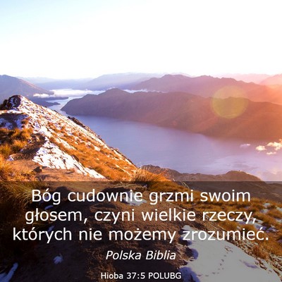 Picture 03 - Hioba 37:5 POLUBG - Bóg cudownie grzmi swoim głosem, czyni wielkie - Bible Verse Picture